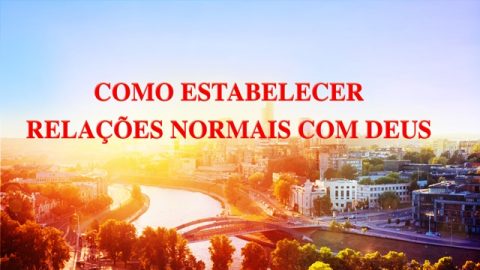 Música gospel "Como estabelecer relações normais com Deus"