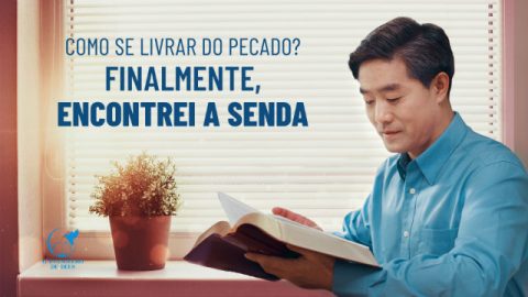 Como se livrar do pecado? Finalmente, encontrei a senda