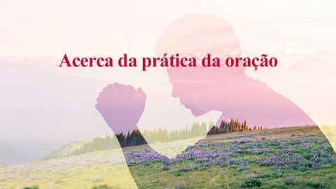 Acerca da prática da oração