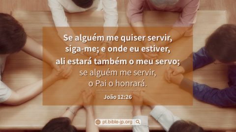 11 Versículos Da Bíblia Sobre Servir | O Evangelho De Deus