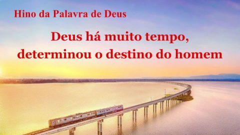 Deus há muito tempo, determinou o destino do homem