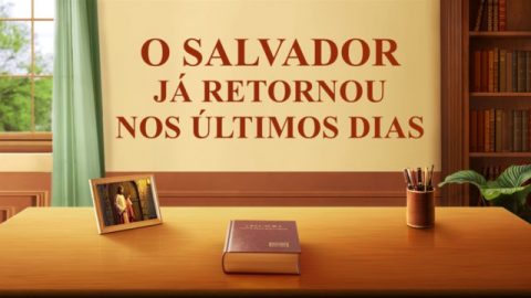 As profecias do fim dos tempos se cumpriram – O Salvador Jesus Cristo Já Voltou nos Últimos Dias