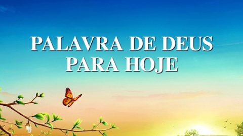 Palavra de Deus para Hoje "A obra de Deus, o caráter de Deus e o Próprio Deus I" | Trecho 30